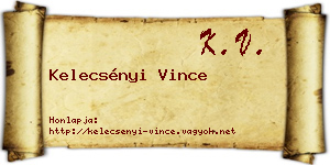 Kelecsényi Vince névjegykártya